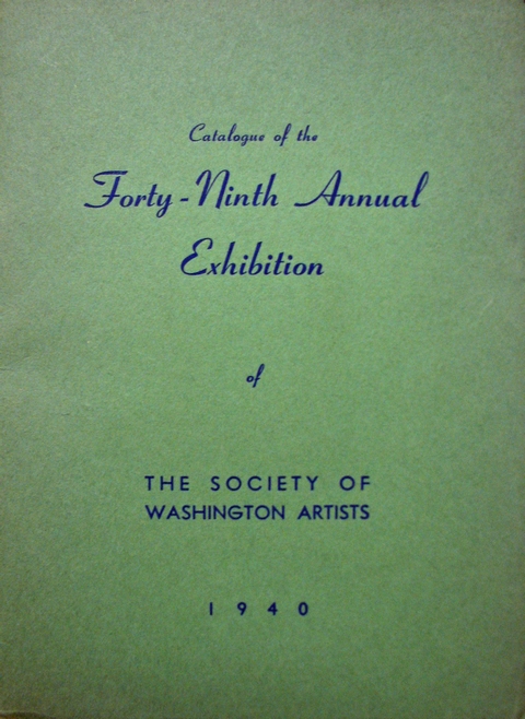 Catalogue of the Forty-Ninth Annual Exhibition of the Society of Washington Artists. 1940